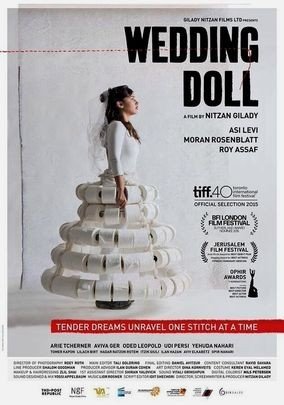 Hatouna  meniar – The Wedding Doll – Un film de Nitsan Guiladi, 2015  –  82 minutes