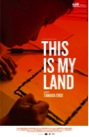 this is my land