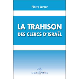 lurcat_trahison_clercs_israel