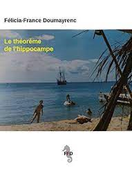 9782372670289: Le Theoreme de l'Hippocampe - AbeBooks: 237267028X